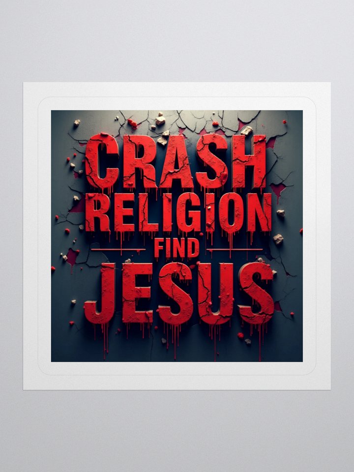 Crash Religion. Find Jesus. | Gritty Faith Sticker product image (3)