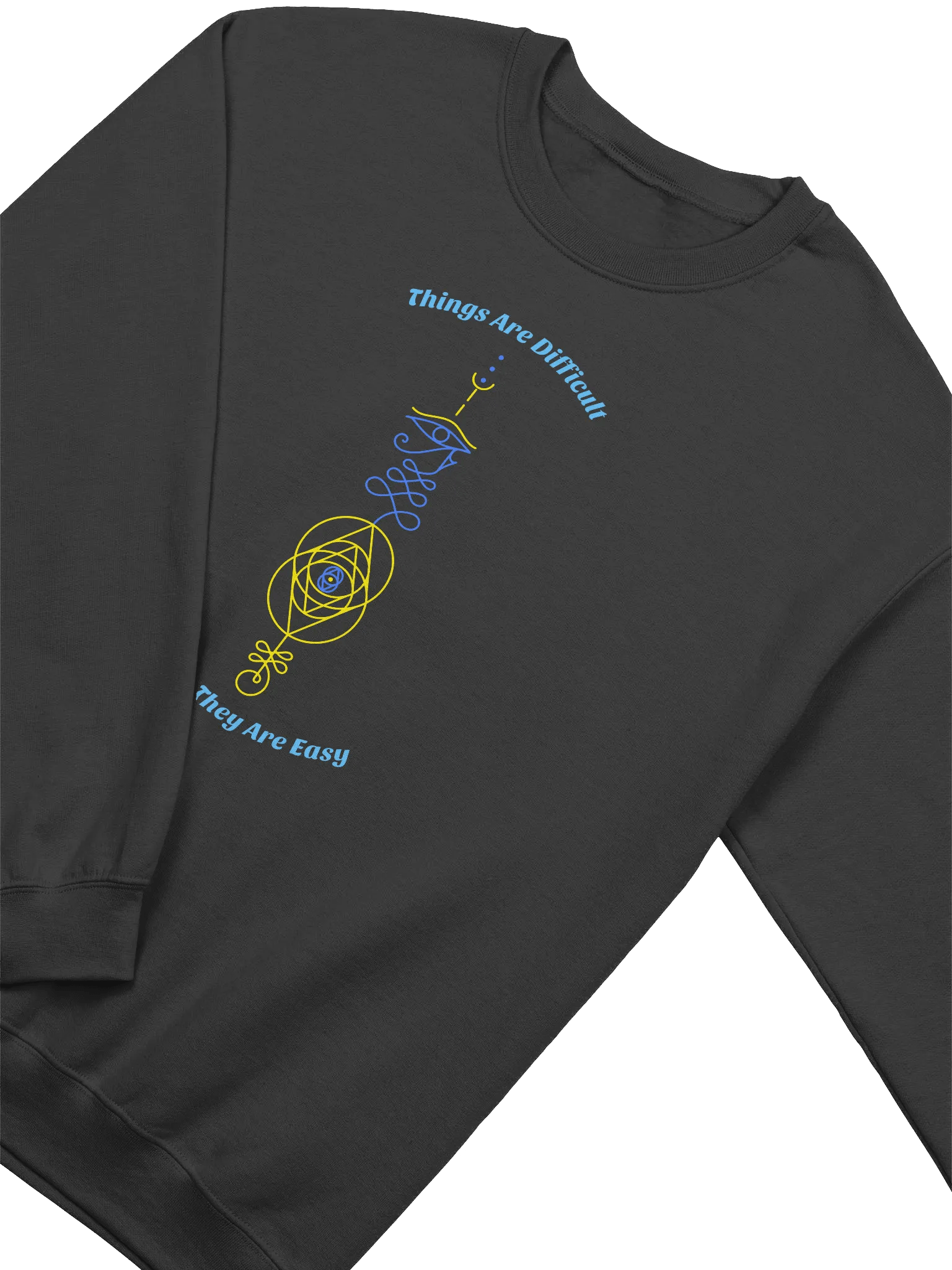 Things Are Difficult Before They Are Easy Unisex Crewneck Sweatshirt product image (2)