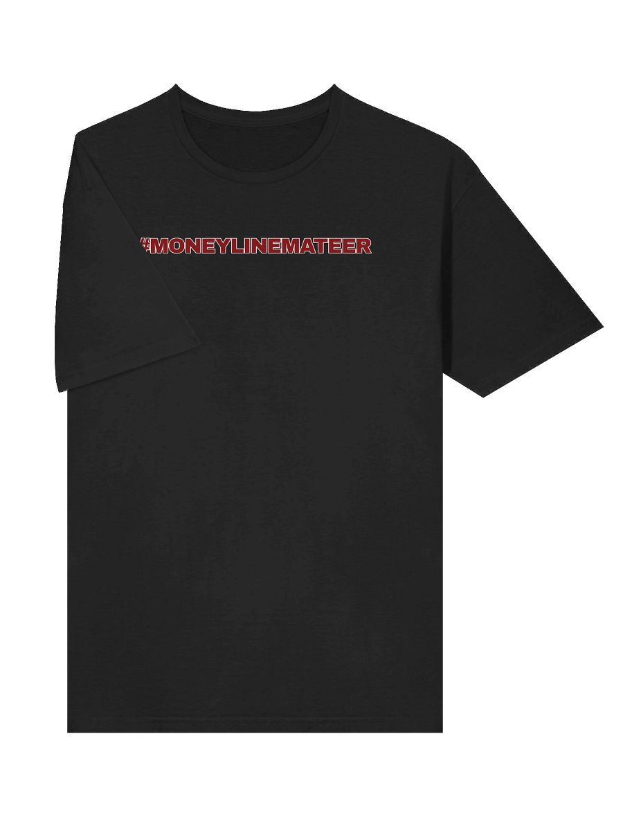 Bold & Red #MONEYLINEMATEER T-Shirt product image (24)