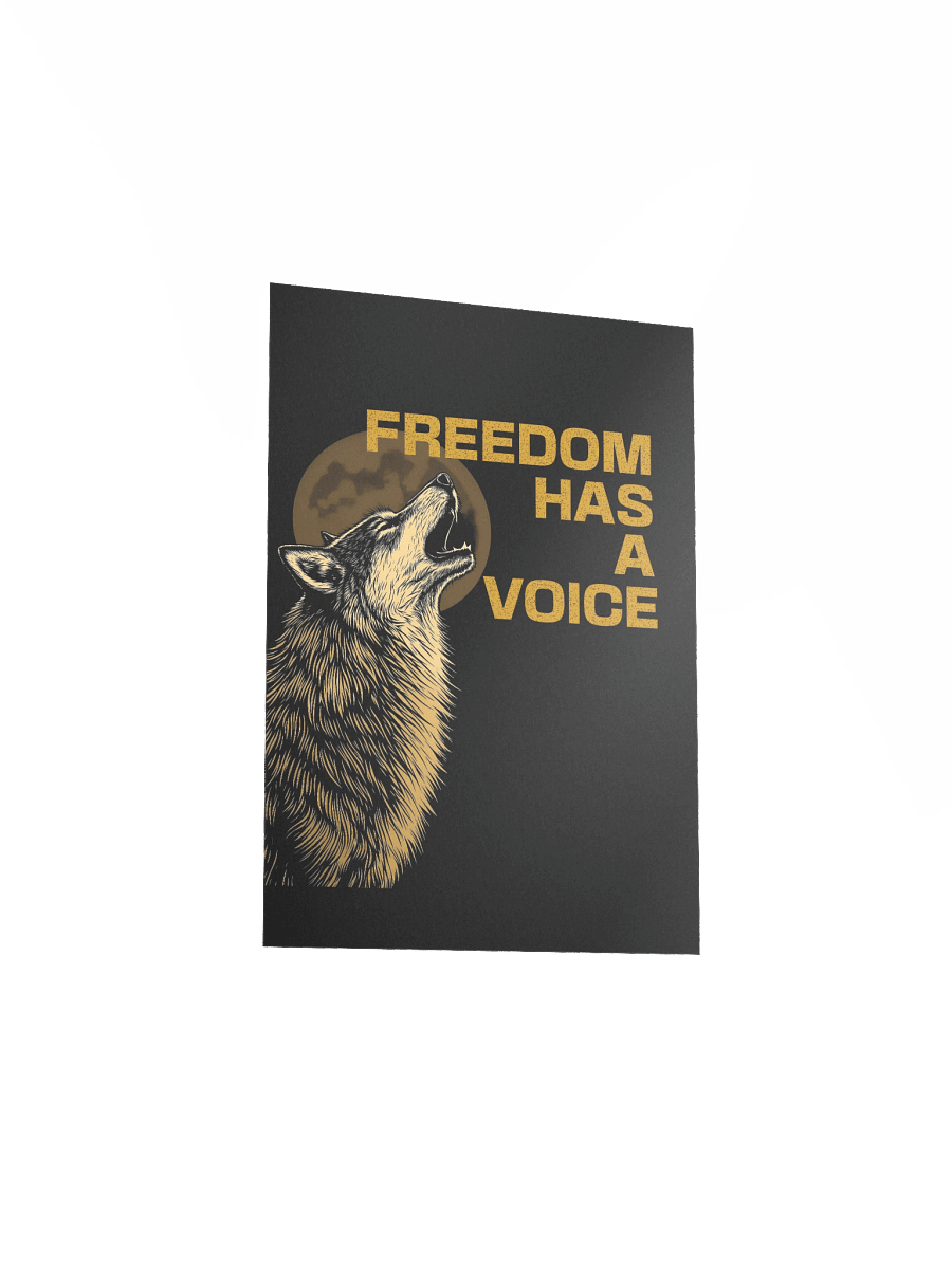 Freedom Has A Voice Howling Wolf Poster product image (25)