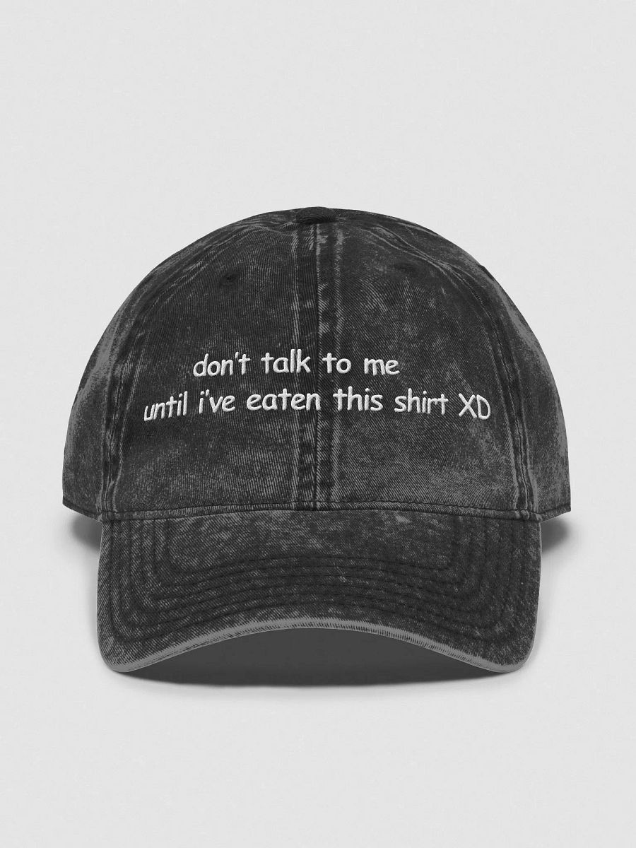Don't Talk to Me Until I've Eaten This Shirt XD Vintage Wash Hat product image (1)