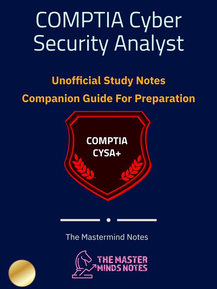 COMPTIA Cyber Security Analyst Study Notes (Unofficial) product image (1)