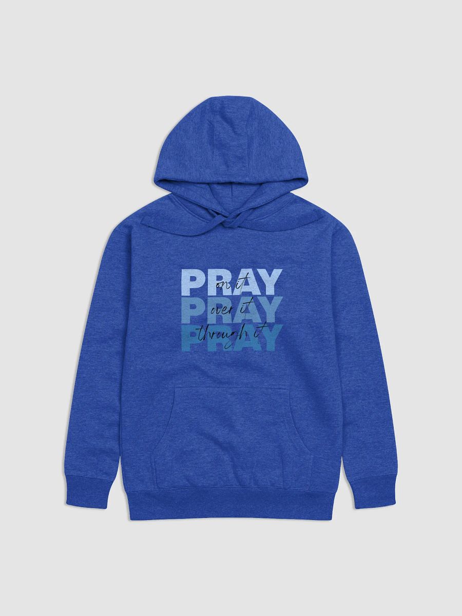 Pray Through It Unisex Premium Hoodie product image (1)