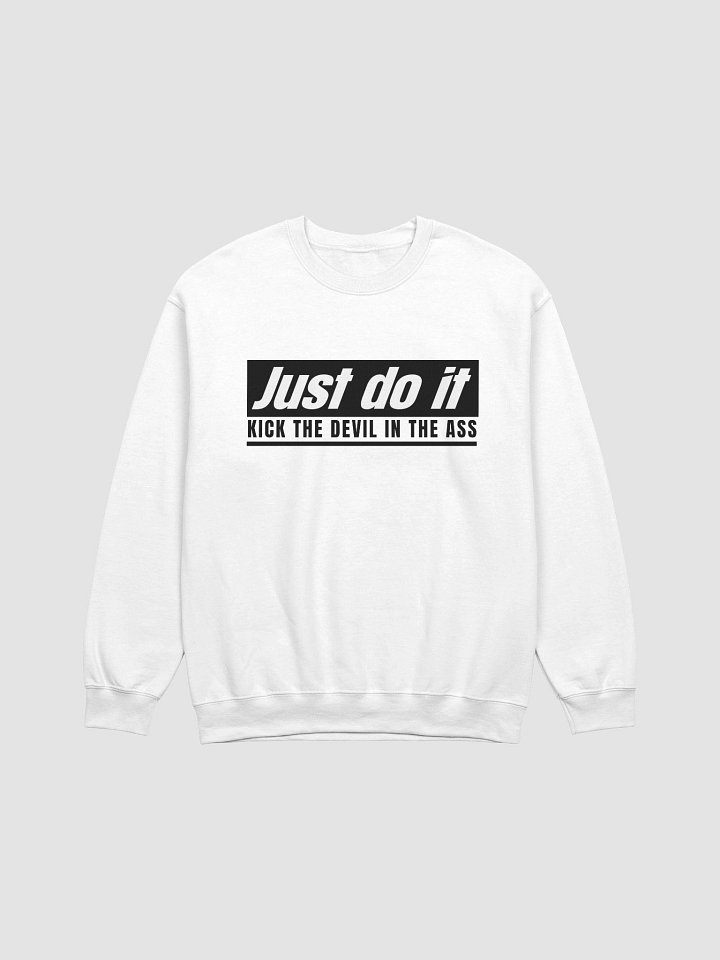 Just Do It (Kick The Devil In The Ass) Pullover Sweater product image (9)