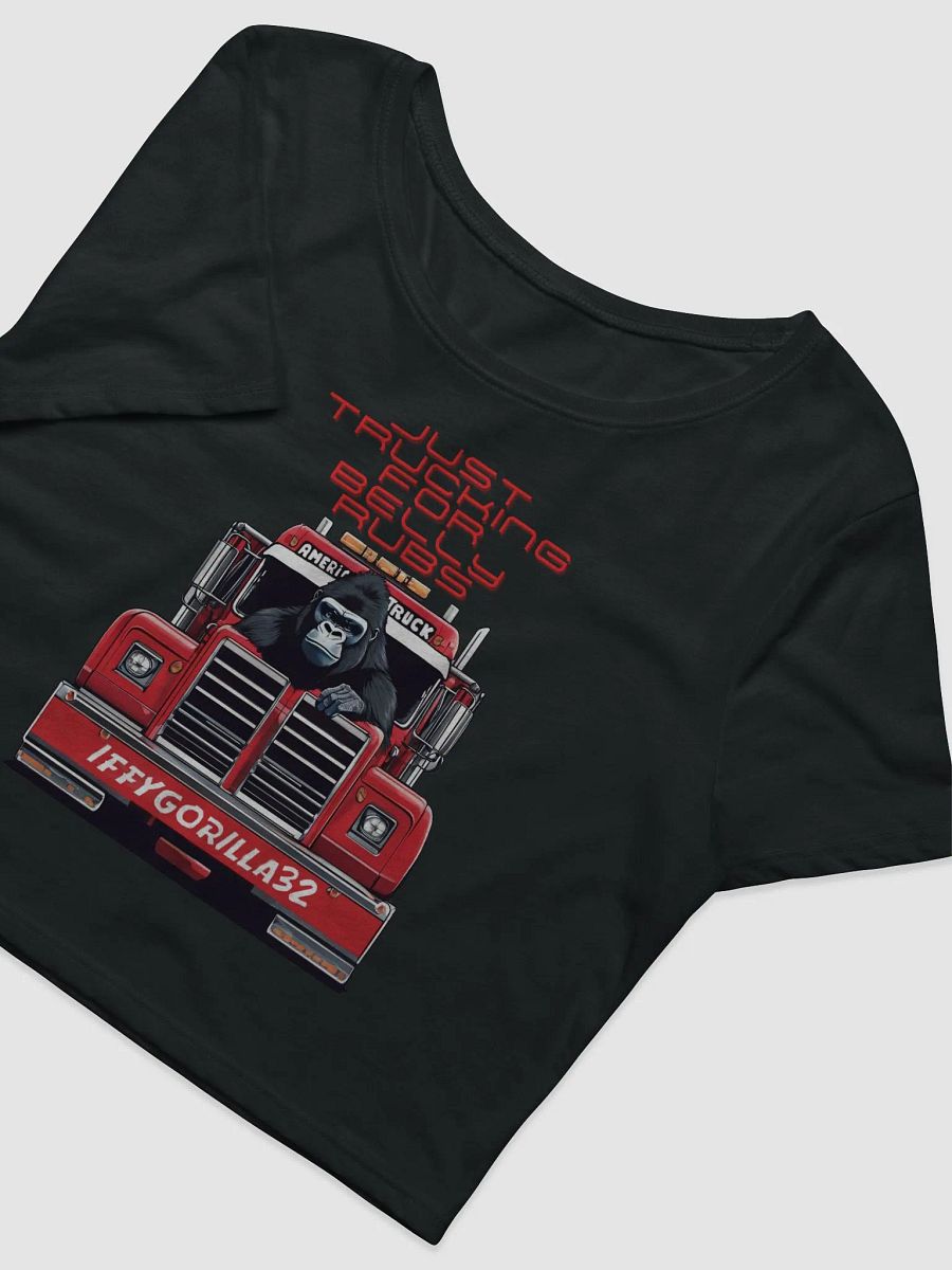 Just Trucking for Belly Rubs Crop Top product image (3)