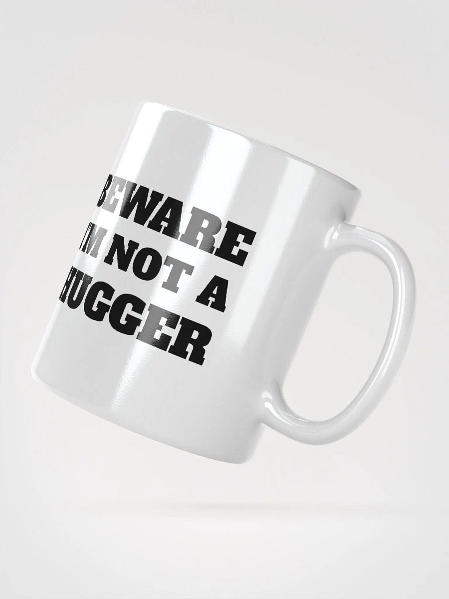Beware I'm Not A Hugger product image (3)