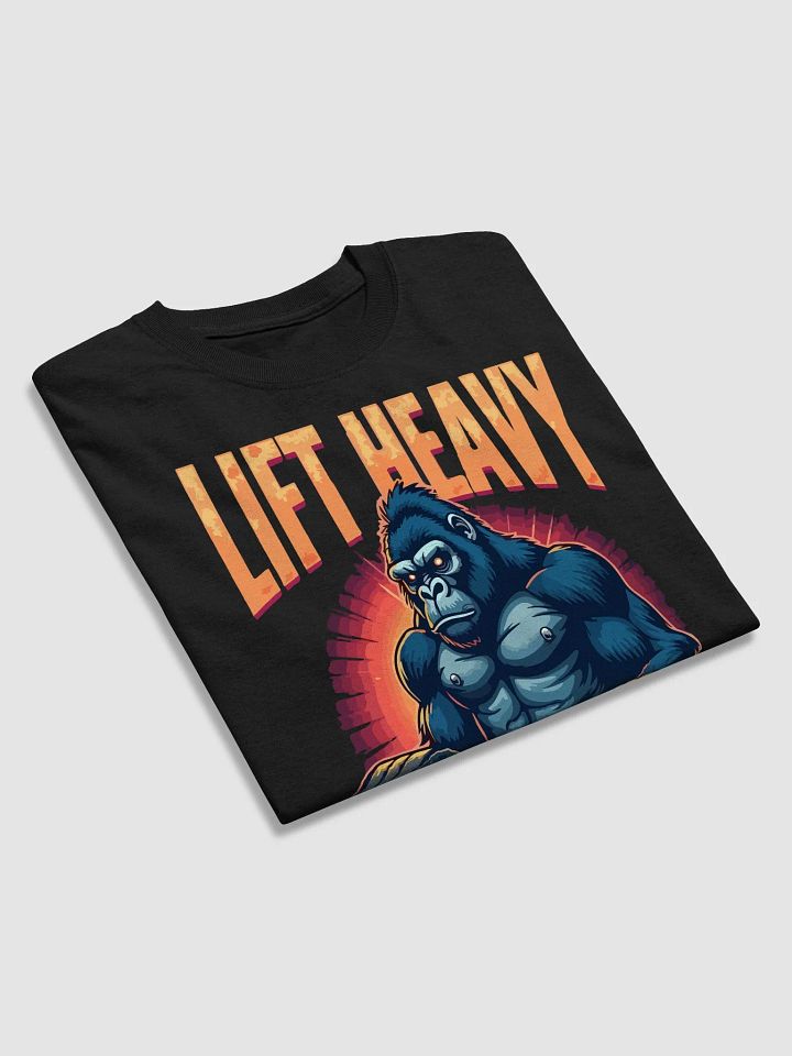 Lift Heavy Stay Mighty T-Shirt product image (2)
