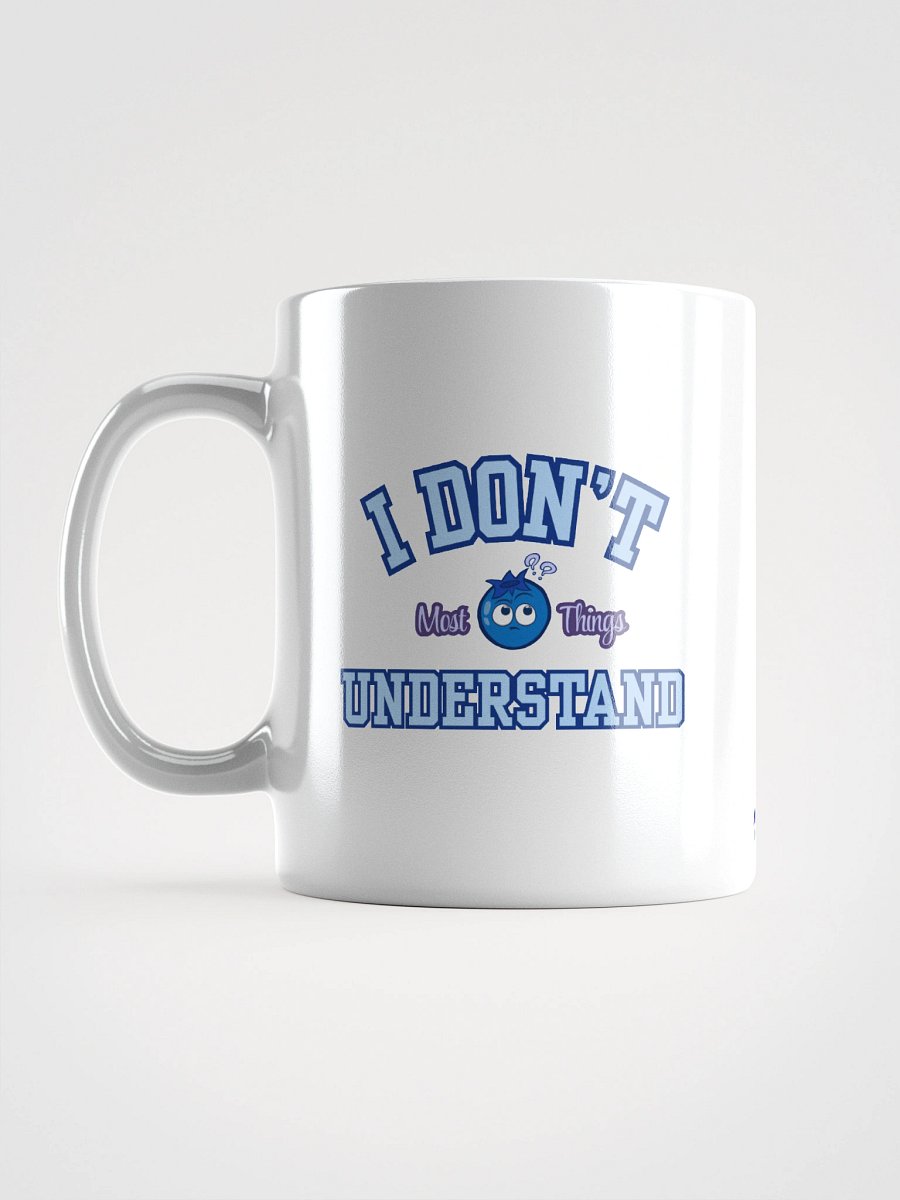 "I Don't Understand" Solid Mug - WHITE product image (6)