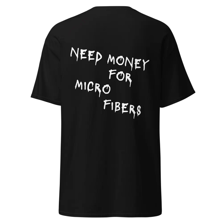 Need Money for Microfibers Tee product image (1)