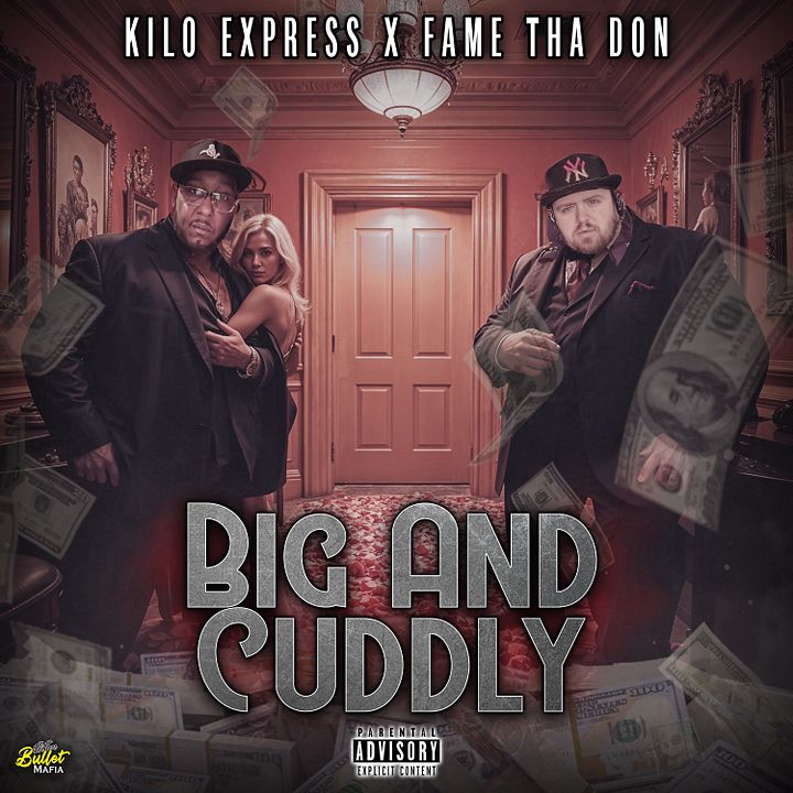 Kilo Express Ft Fame Tha Don - Big And Cuddly product image (1)