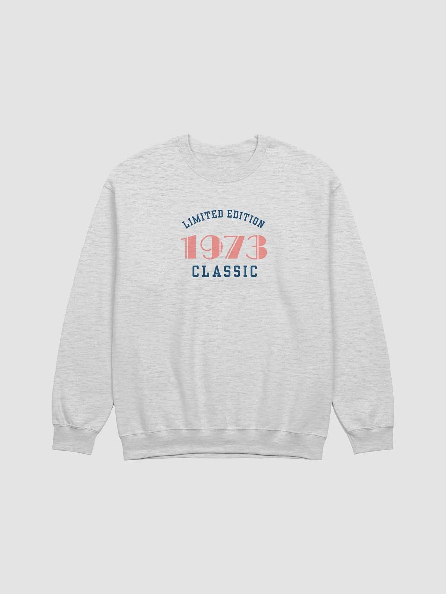 Limited Edition 1973 Classic Unisex Sweatshirt product image (1)
