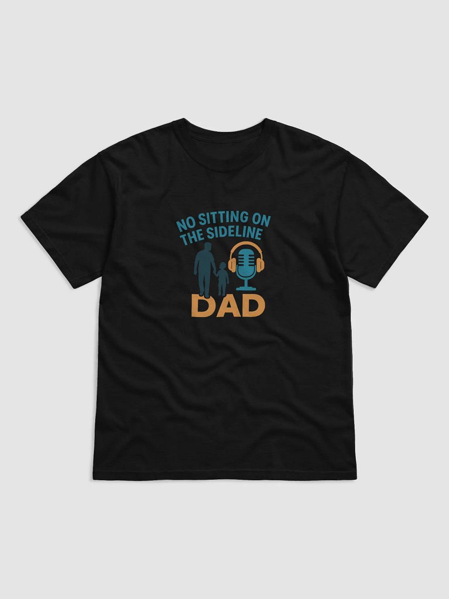 No Sitting on the Sideline Dad Tee product image (3)
