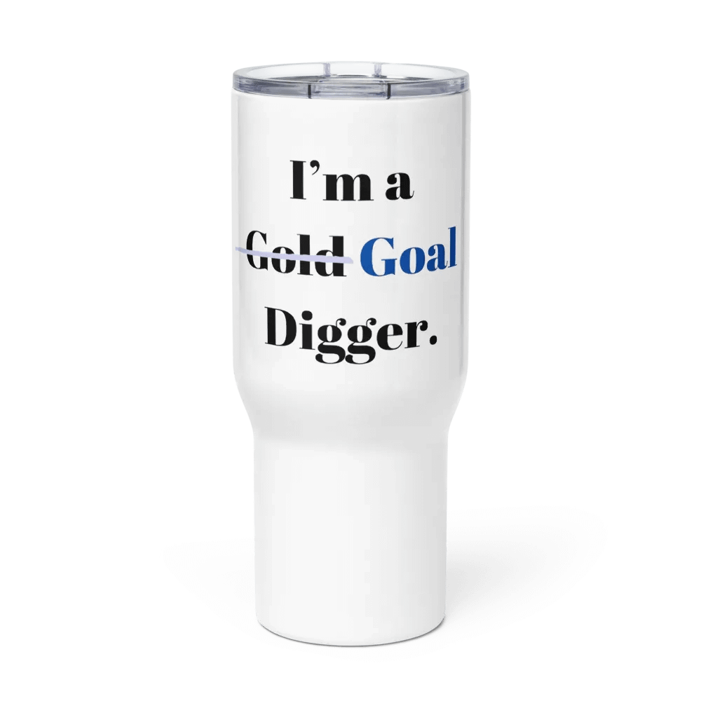 Goal Digger Travel Mug product image (1)