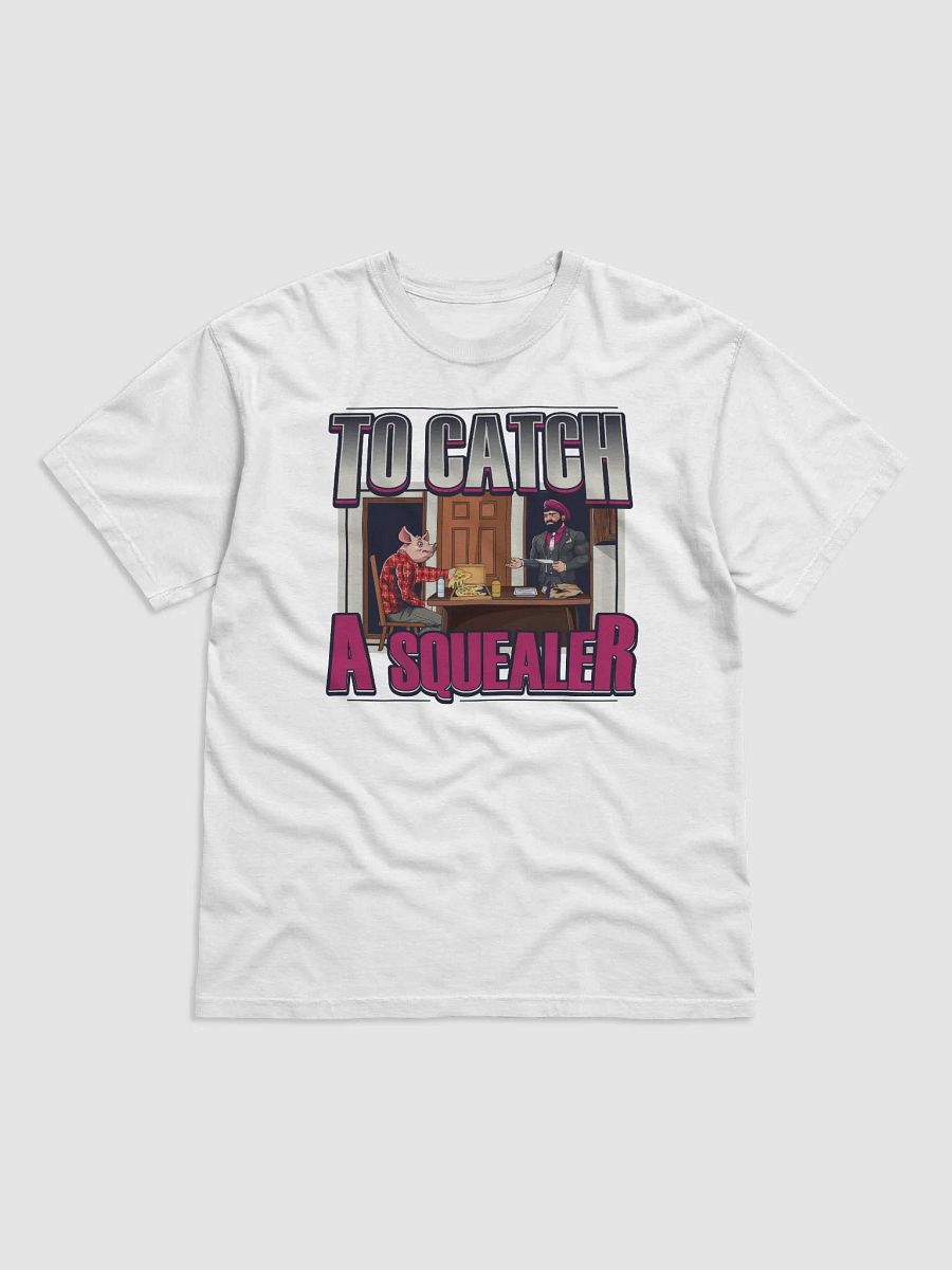 The Love Muscle’s "To Catch a Squealer" T-Shirt product image (1)