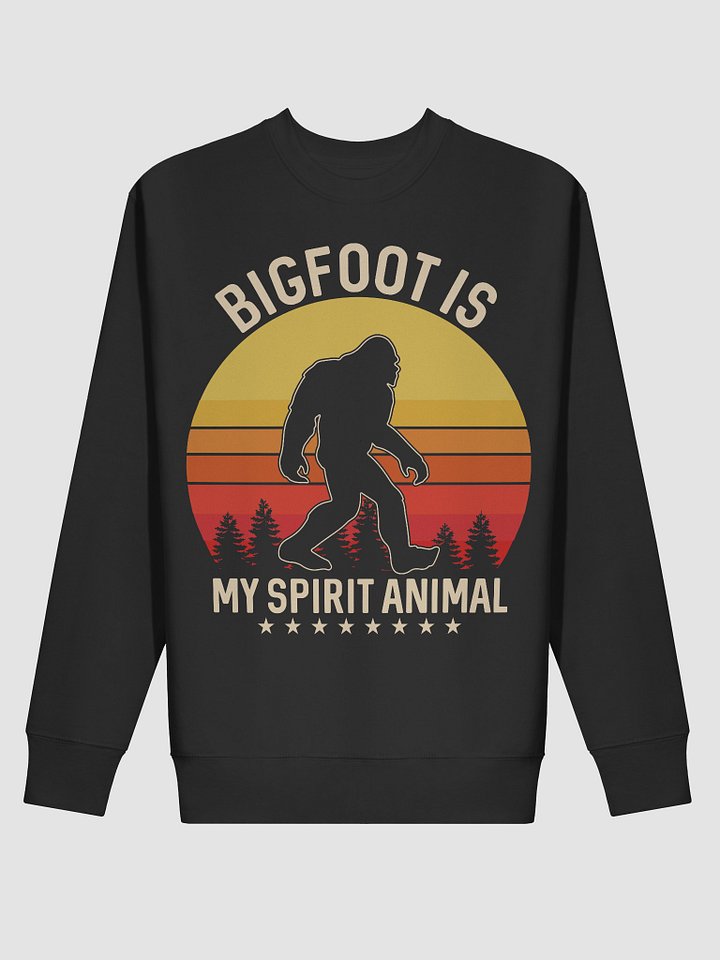 Bigfoot is my Spirit Animal product image (2)