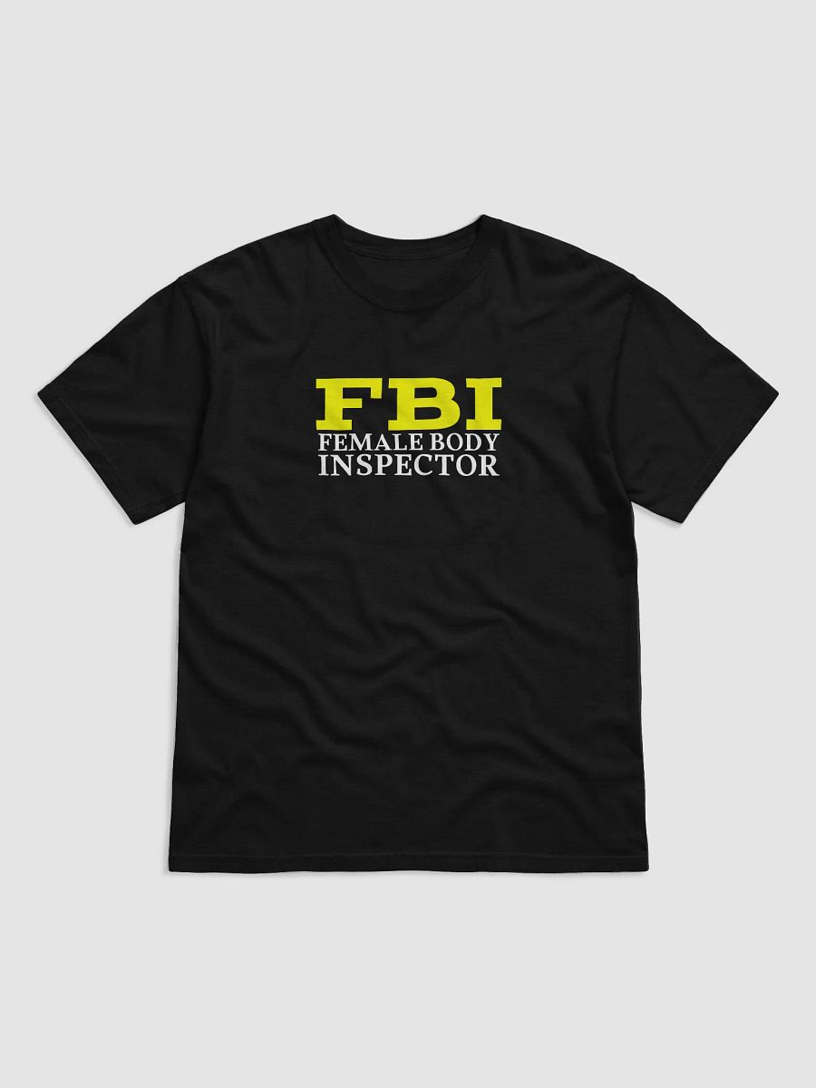 FBI Female Body Inspector Tee product image (1)
