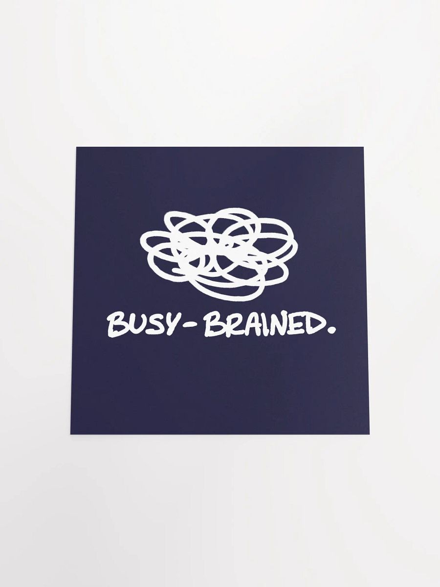 BUSY-BRAINED (navy and white) matte square poster product image (11)