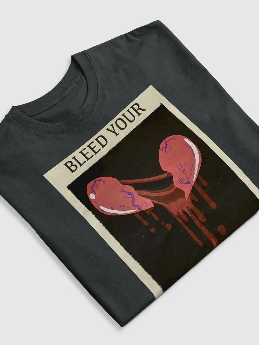 Bleed Your Heart Out T-Shirt (Traditional) product image (21)