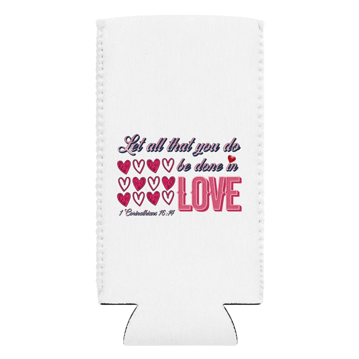 Let All That You Do Be Done In Love Scripture Can Cooler product image (2)