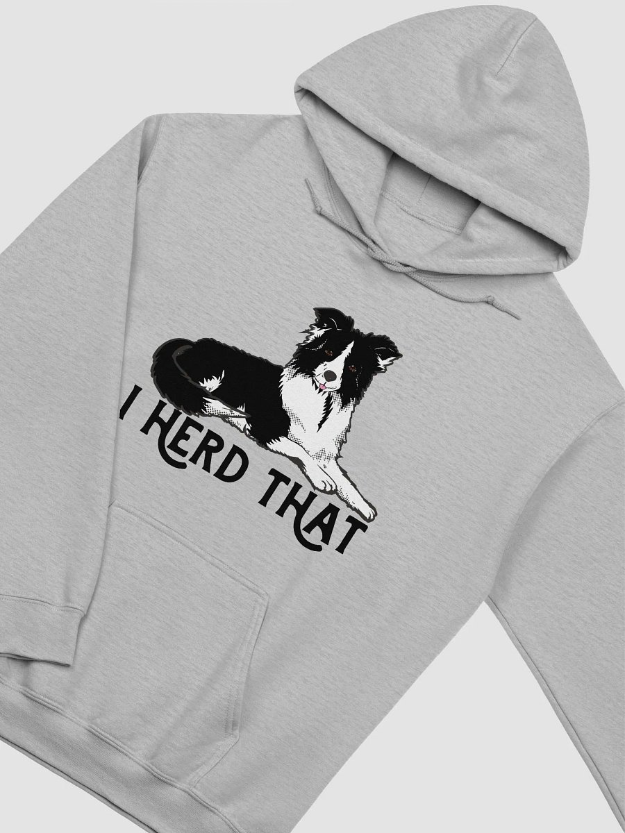 I Herd That Border Collie Hoodie | Hooded Sweatshirt for Border Collie Dog Owners product image (26)