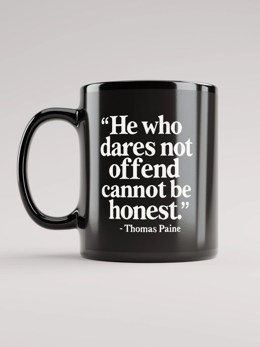 Quote About Offending - Thomas Paine Quote 11 oz Mug product image (6)