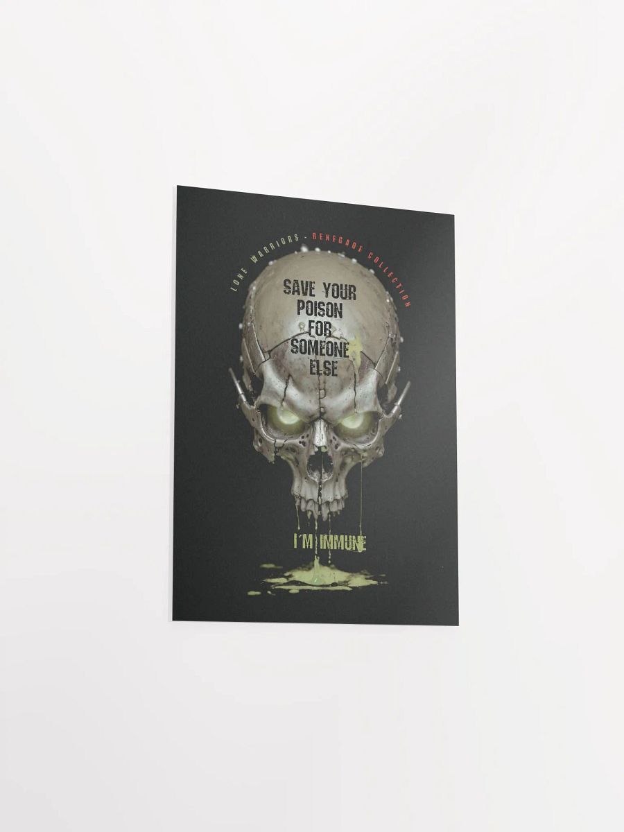 Save your poison for someone else, i´m immune.( Matte Paper Poster ) product image (3)