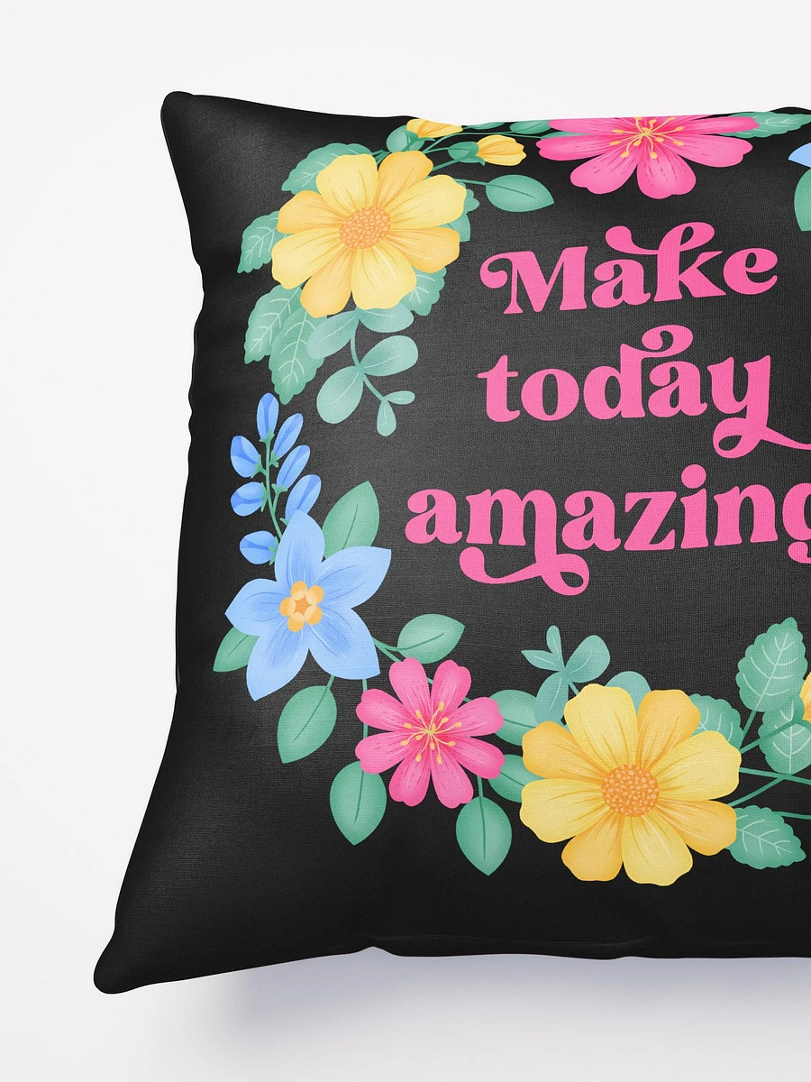 Make today amazing - Motivational Pillow Black product image (4)