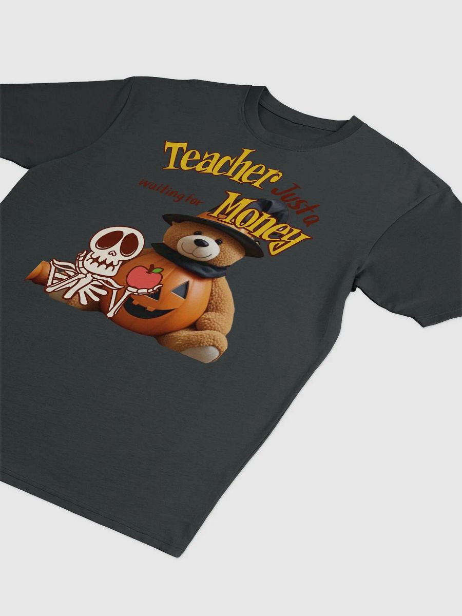 Money-Waiting Teacher Halloween Tee product image (25)