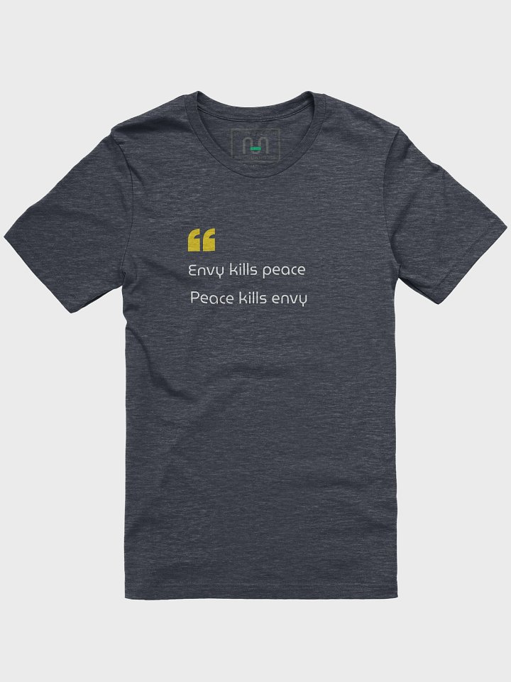 Envy Kills Peace — Protect Your Joy - T-Shirt product image (5)