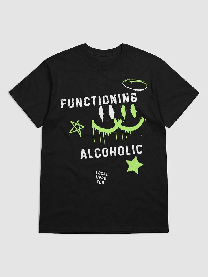 Functioning Alcoholic Tee – Local Hero Edition, Funny Graphic T-Shirt, Unisex Fit product image (6)