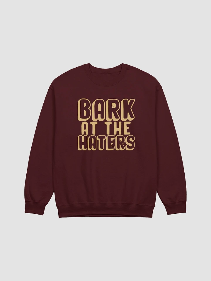 BARK AT THE HATERS CREWNECK product image (2)