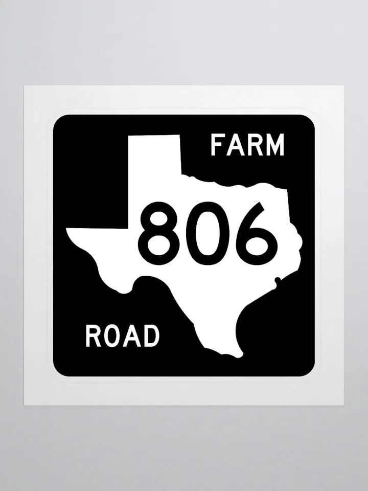 Texas Farm Road Sign FM 806 Sticker product image (1)