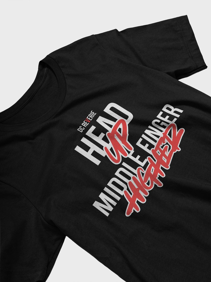 HEAD UP, MIDDLE FINGER HIGHER BLACK TEE product image (3)