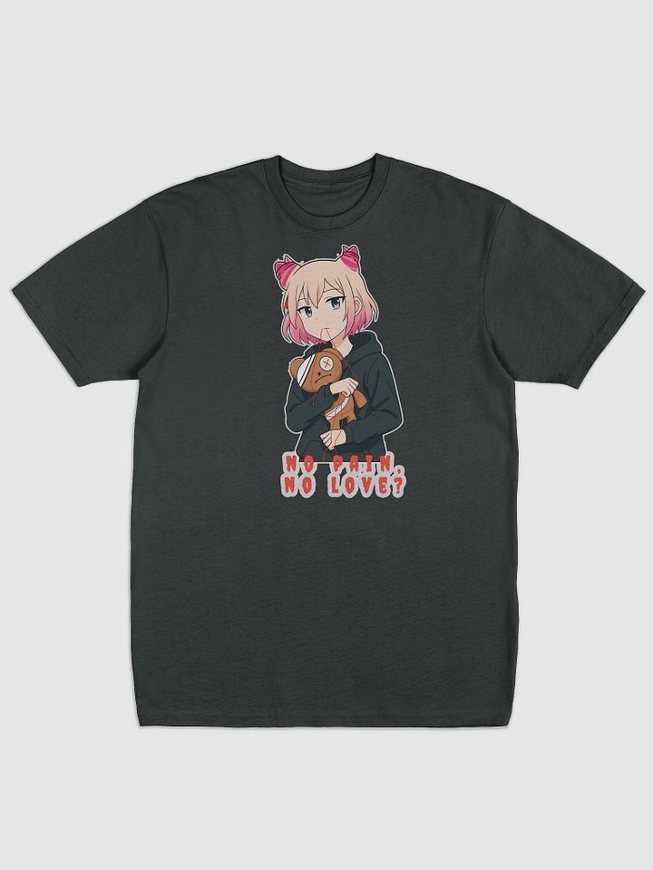 No pain, no love? Tee product image (1)