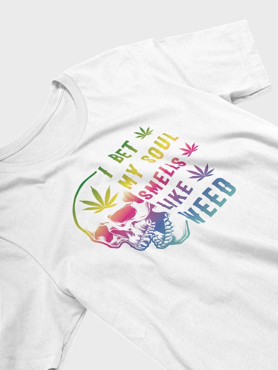 I bet My Soul Smells Like Weed - Adult T-Shirt product image (3)