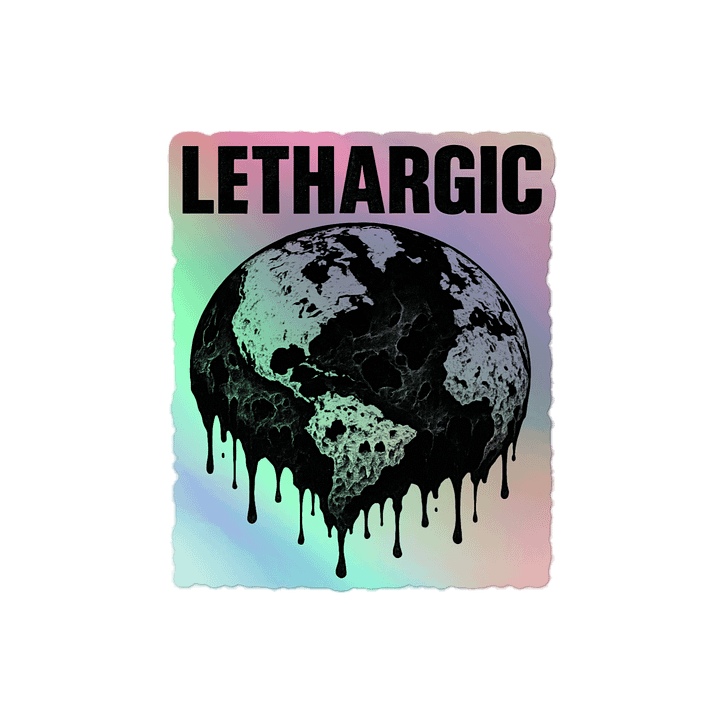 Lethargic (V1) "Save the World" Holosticker 2 product image (2)