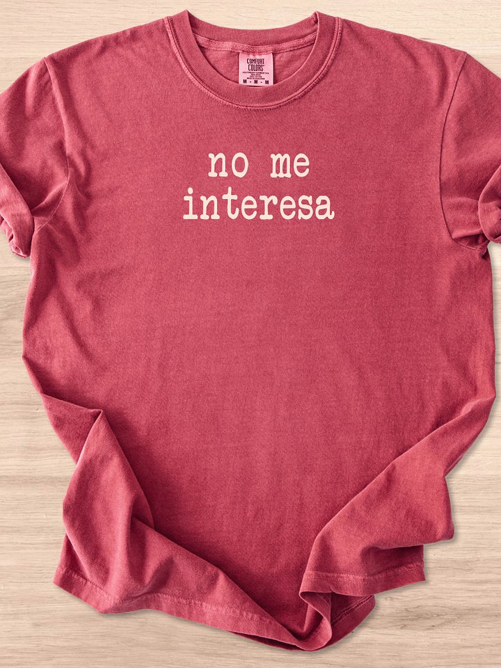 No Me Interesa Tee product image (16)