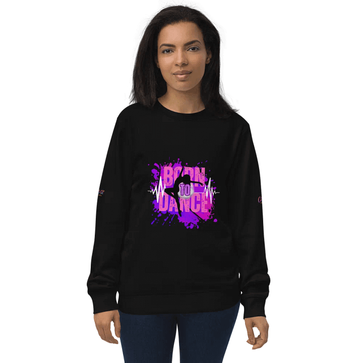 BORN TO DANCE Her Silhouette Unisex Organic Sweatshirt product image (2)