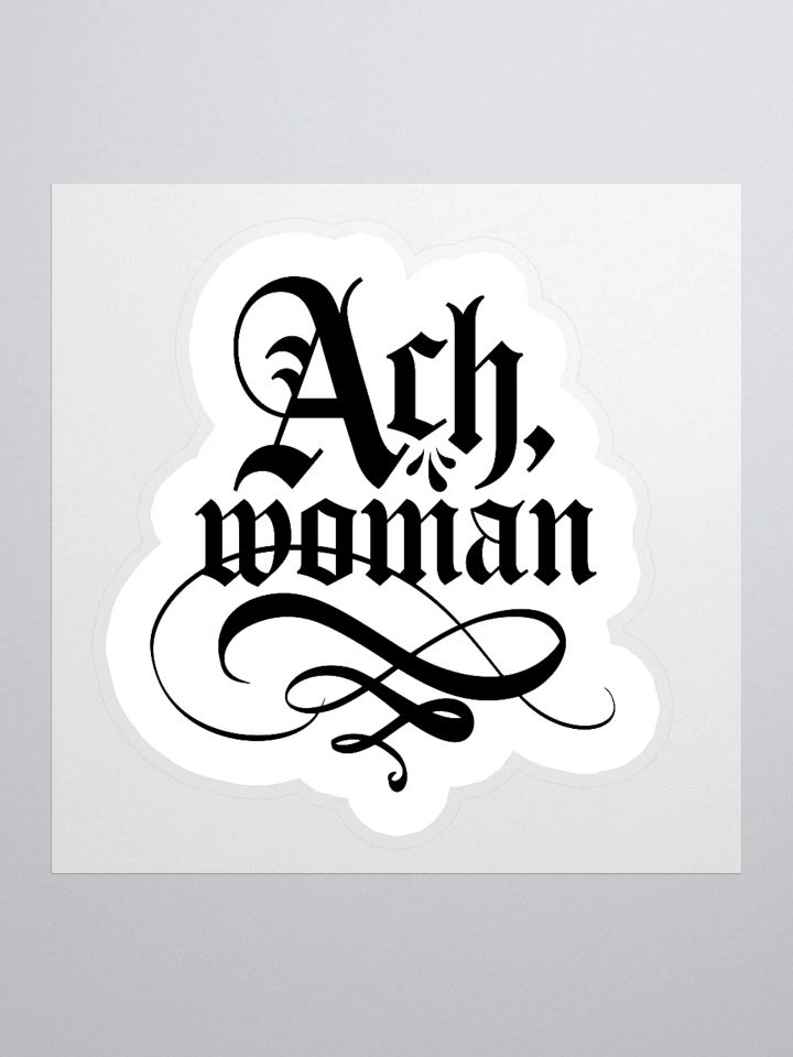 "Ach, woman" Sticker product image (1)