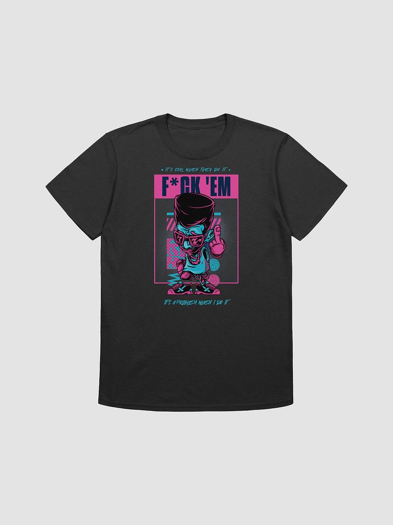 Its Cool When They Do It Tee