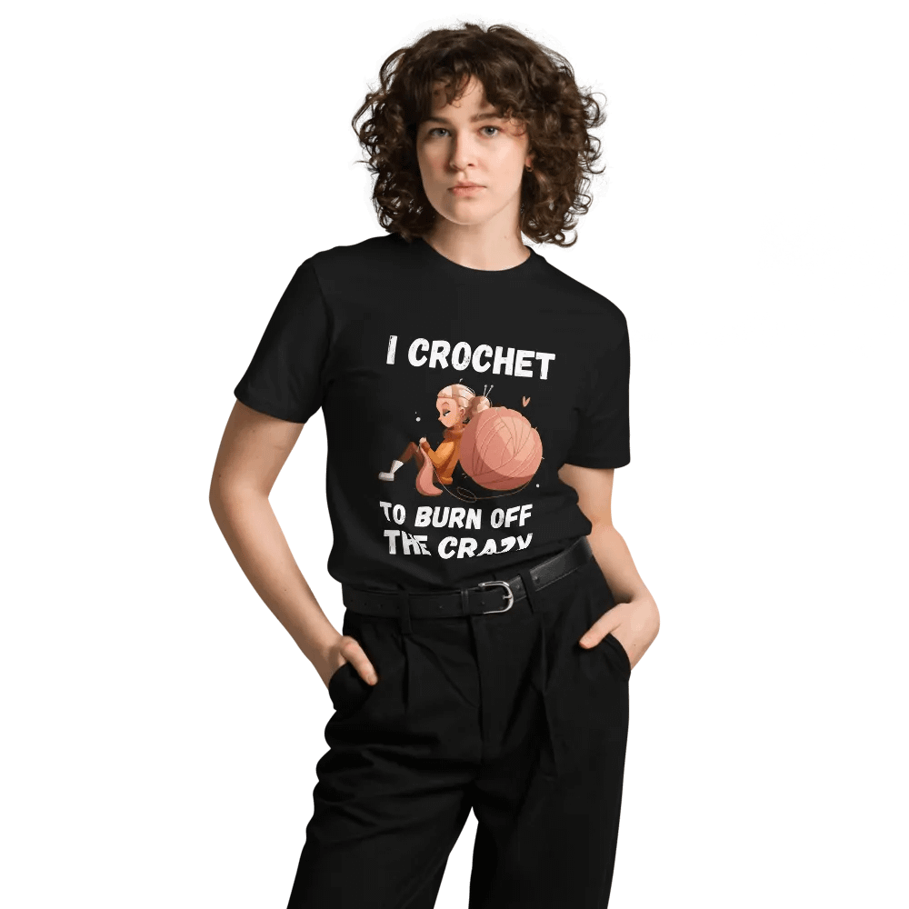 I Crochet To Burn Off The Crazy Unisex Premium T-Shirt product image (6)