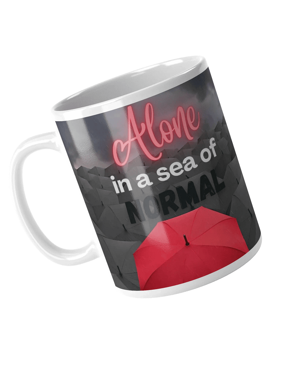 Alone in a Sea of Normal Mugs product image (7)