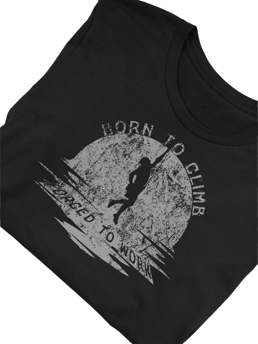 Born To Climb Forced To Work Men's T-Shirt - Funny Retro Grunge Gift product image (51)