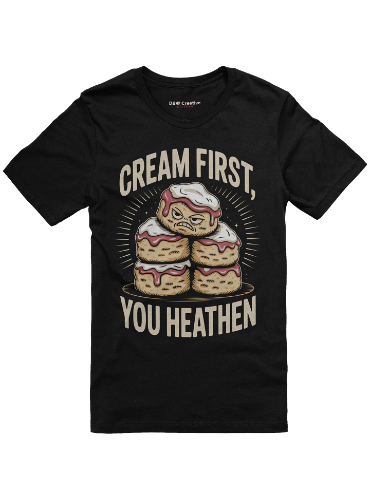 Cream First, You Heathen T-Shirt product image (1)
