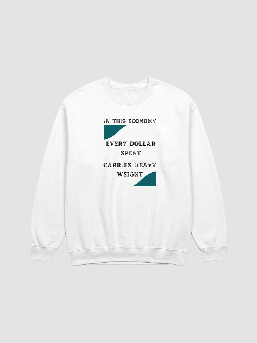In This Economy Sweatshirt product image (1)