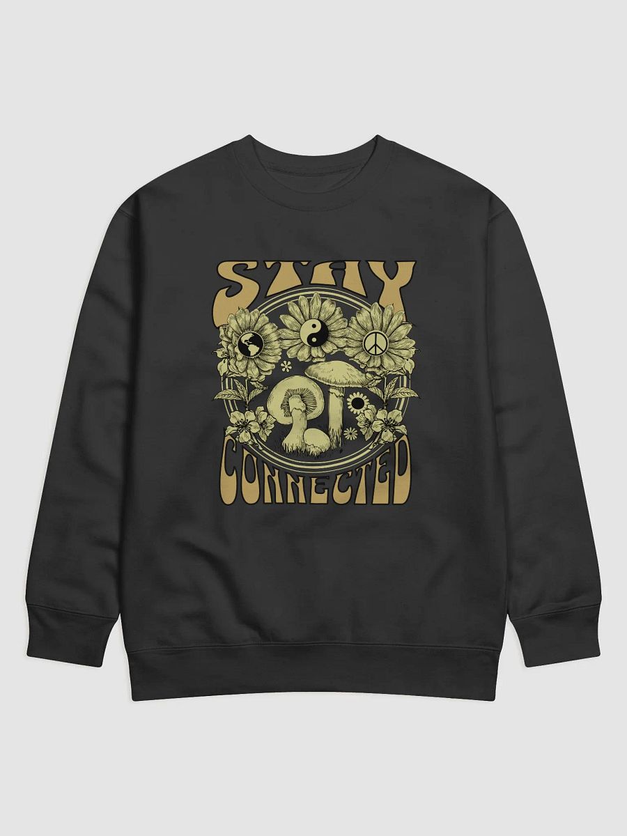 Stay connected mushrooms, peace and love sweatshirt product image (1)