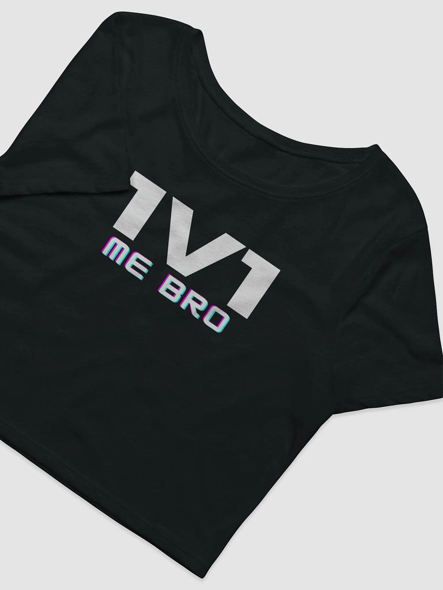 1v1 ME BRO Crop product image (2)