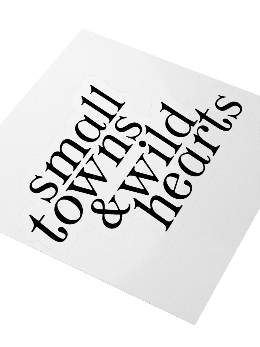 Small Towns & Wild Hearts Sticker product image (3)