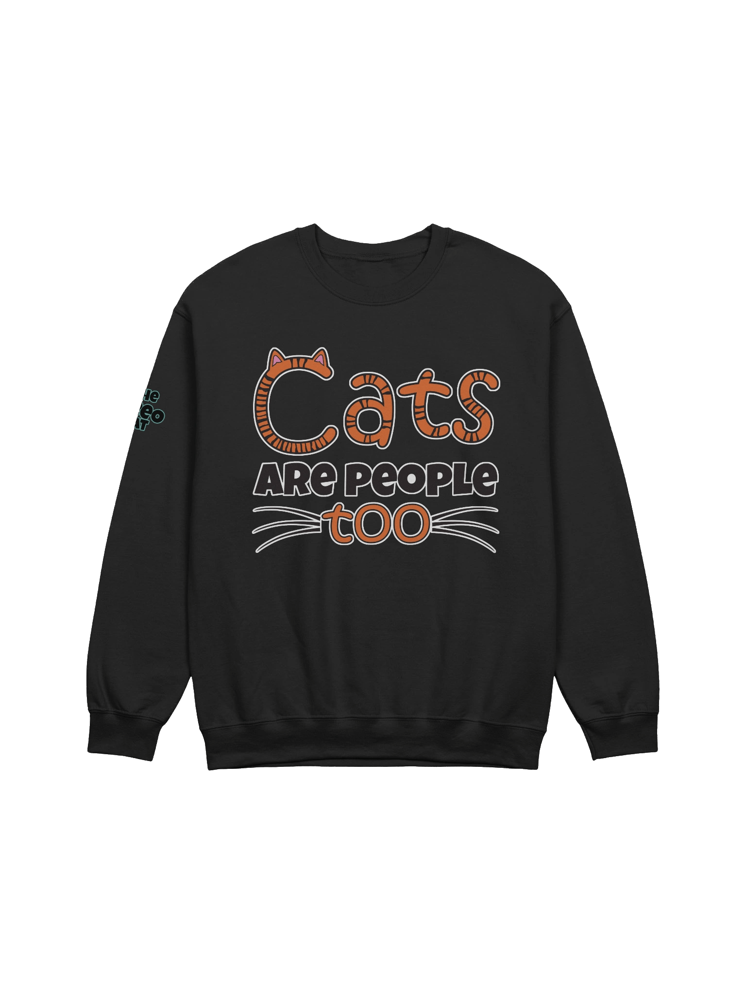 Cats Are People Too Sweatshirt product image (5)