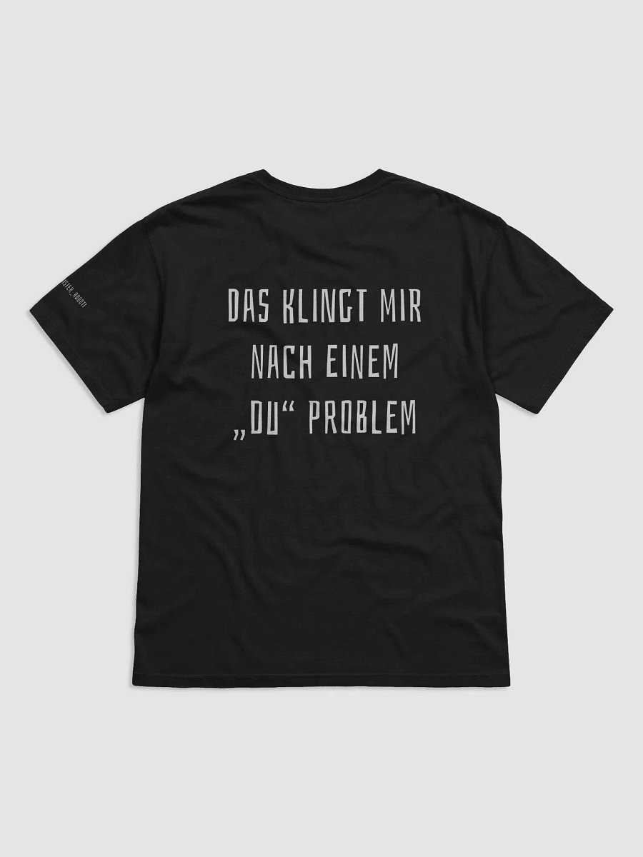 "Du" Problem - T-Shirt product image (4)